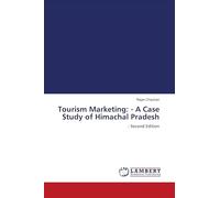 Tourism Marketing: - A Case Study of Himachal Pradesh: - Second Edition