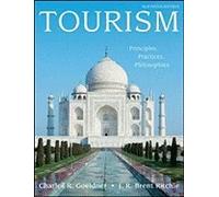 Tourism: Principles, practices and philosophies