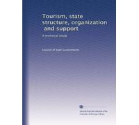 Tourism, state structure, organization, and support: A technical study