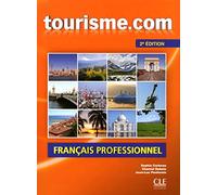 Tourisme.com. Français Professionnel. Livre 1 - 2ª Edición (+ CD) (CLE INTERNATIONAL)