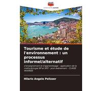 Tourisme et étude de l'environnement : un processus informel/alternatif: d'enseignement et d'apprentissage - application de la méthodologie SIP et SIP2 - post-événement - CLASSE INVERSÉE