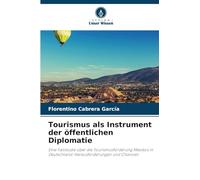 Tourismus als Instrument der öffentlichen Diplomatie