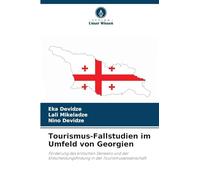 Tourismus-Fallstudien im Umfeld von Georgien: Förderung des kritischen Denkens und der Entscheidungsfindung in der Tourismuswissenschaft