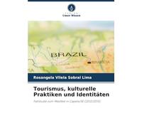 Tourismus, kulturelle Praktiken und Identitäten: Fallstudie zum Mastfest in Capela/SE (2012/2015)