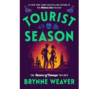 Tourist Season: The Seasons of Carnage Trilogy: 1