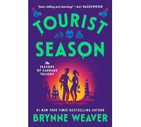Tourist Season (The Seasons of Carnage Trilogy)