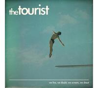 Tourist,the - We Live, We Doubt, We Scream.. [Vinilo]