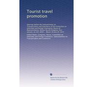 Tourist travel promotion: Hearings before the Subcommittee on Transportation and Commerce of the Committee on Interstate and Foreign Commerce, House ... on H.R. 4449 ... March 18 and 19, 1975