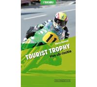 Tourist Trophy. Vive chi rischia (I tascabili)