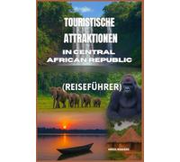 TOURISTISCHE ATTRAKTIONEN IN CENTRAL AFRICAN REPUBLIC