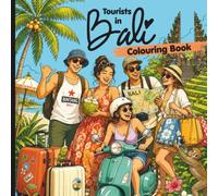 Tourists in Bali: Colouring Book