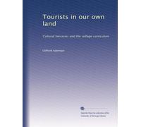 Tourists in our own land: Cultural literacies and the college curriculum