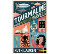 Tourmaline And The Museum Of Marvels (ebook)
