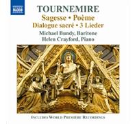 Charles Tournemire – Sagesse · Poème · Dialogue sacre · 3 Lieder – CD – NAXOS – Importación USA