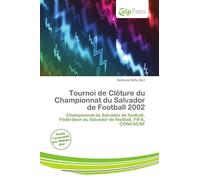 Tournoi de Clôture du Championnat du Salvador de Football 2002: Championnat du Salvador de football, Fédération du Salvador de football, FIFA, CONCACAF