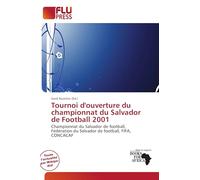Tournoi d'ouverture du championnat du Salvador de Football 2001: Championnat du Salvador de football, Fédération du Salvador de football, FIFA, CONCACAF