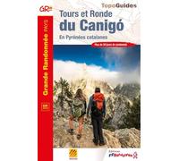 Tours et Ronde du Canigó: En Pyrénées catalanes: 6600 (Grande Randonnée Pays)