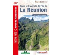 Tours et traversée de l'île de la Réunion: réf. 974: 0974 (Grande Randonnée)
