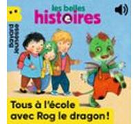 Tous À Lécole Avec Rog Le Dragon (audiolibro)
