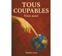 Tous Coupables: vous aussi