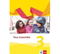 Tous ensemble 3: Schulbuch flexibler Einband 3. Lernjahr (Tous ensem (Tapa dura)