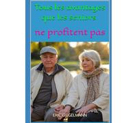Tous les avantages que les seniors ne profitent pas
