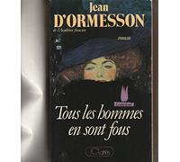 Tous les hommes en sont fous