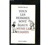 Tous les hommes sont égaux, même les femmes