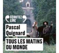 Tous Les Matins Du Monde (audiolibro)