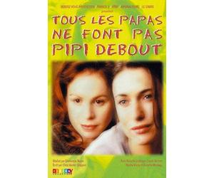 Tous Les Papas Ne Font Pas Pipi Debout [VHS]