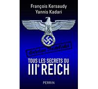 Tous les secrets du IIIe reich