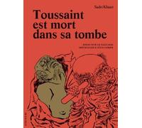 Toussaint est mort dans sa tombe