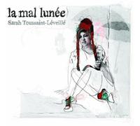 Toussaint-Leveille, Sarah - Mal Lunee