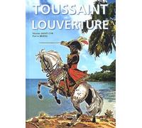 Toussaint Louverture et la révolution de Saint-Domingue (Haïti)