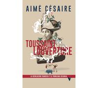 Toussaint Louverture: La Revolución francesa y el problema colonial (GENERAL)