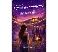 Tout a commencé ce soir là...