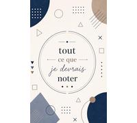 Tout ce que je devrais noter: Carnet ligné minimaliste 5x8 pour notes et organisation quotidienne