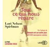 Tout Ce Qui Nous Répare (audiolibro)