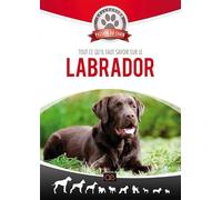 Tout ce qu'il faut savoir sur le Labrador [Francia] [DVD]