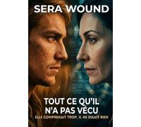 Tout ce qu'il n'a pas vécu