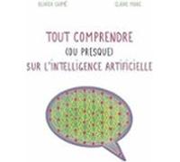 Tout Comprendre (ou Presque) Sur Lintelligence Artificielle