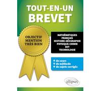 Tout-en-un Brevet: Mathématiques, Français, Histoire-Géographie EMC, Physique-Chimie, SVT, Technologie Oral