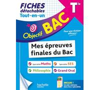 Tout-en-un Tle Mes épreuves finales du Bac spé Maths & SES, Philo et Grand Oral
