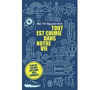Tout est chimie dans notre vie