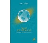 Tout Est Déjà Là ! (ebook)