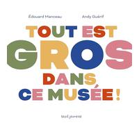 Tout est gros dans ce musée !