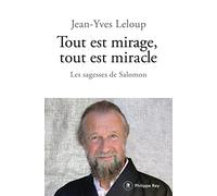 Tout est mirage, tout est miracle: Les sagesses de Salomon