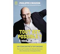 Tout est possible ?: A vous de jouer...