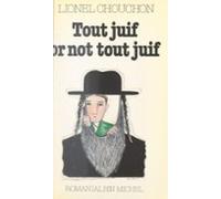 Tout Juif Or Not Tout Juif (ebook)
