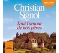 Tout Lamour De Nos Pères (audiolibro)